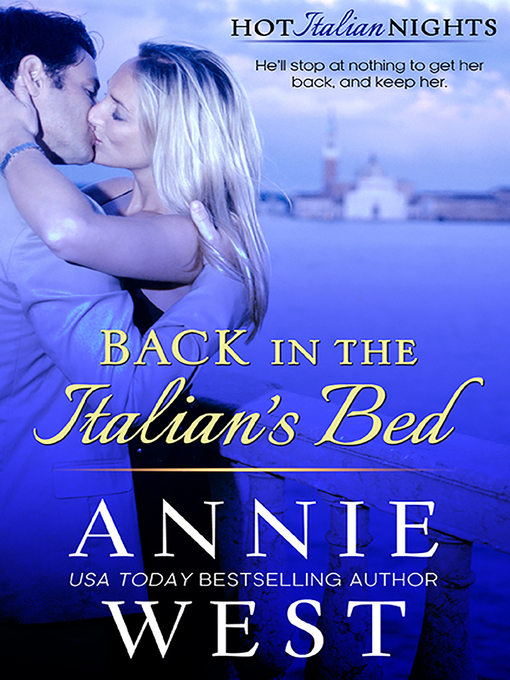 Title details for Back In the Italian's Bed by Annie West - Available